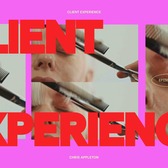 Create A-List Client Experiences With Chris Appleton