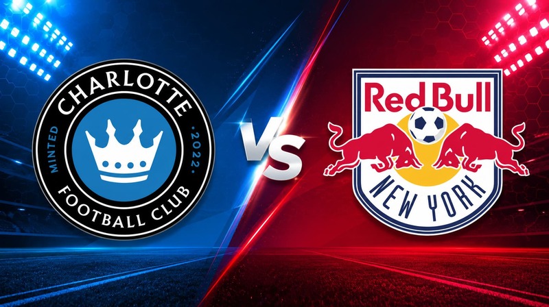 Charlotte FC vs. New York Red Bulls – Where to Watch, Streaming, Channels & Preview