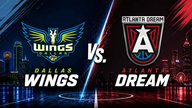 Dallas Wings vs. Atlanta Dream – Where to Watch, Streaming, Channels & Preview