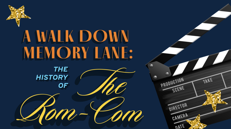 A Walk Down Memory Lane: The History of the Rom-Com