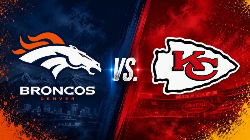 Denver Broncos vs. Kansas City Chiefs – Where to Watch, Streaming, Channels & Preview