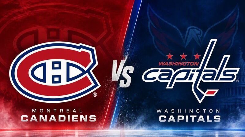 Montreal Canadiens vs. Washington Capitals – Where to Watch, Streaming, Channels & Preview