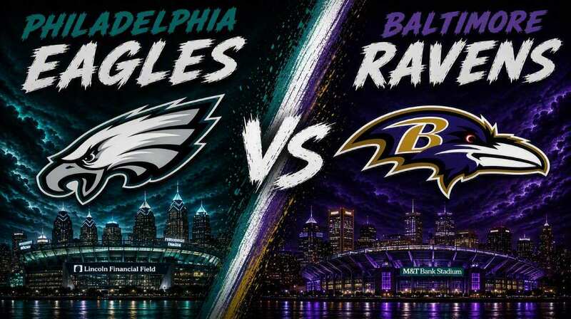 Philadelphia Eagles vs. Baltimore Ravens – Where to Watch, Streaming, Channels & Preview