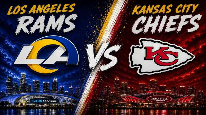 Los Angeles Rams vs. Kansas City Chiefs – Where to Watch, Streaming, Channels & Preview