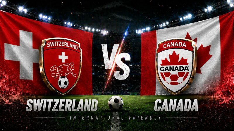 2026 FIFA World Cup™: Switzerland vs. Canada – Preview, How to Watch