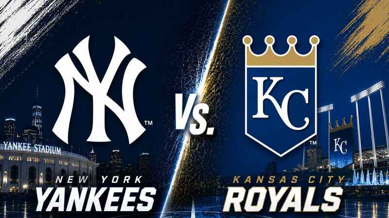 New York Yankees vs. Kansas City Royals – Where to Watch, Streaming, Channels & Preview